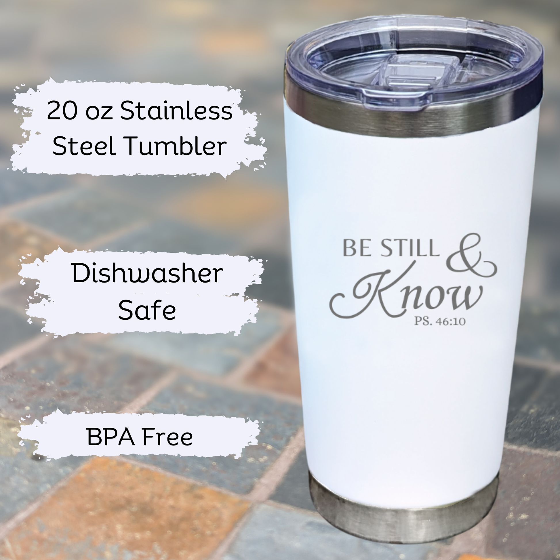 20oz stainless steel white tumbler with Be Still and Know Bible verse included in Christian faith gift set for women